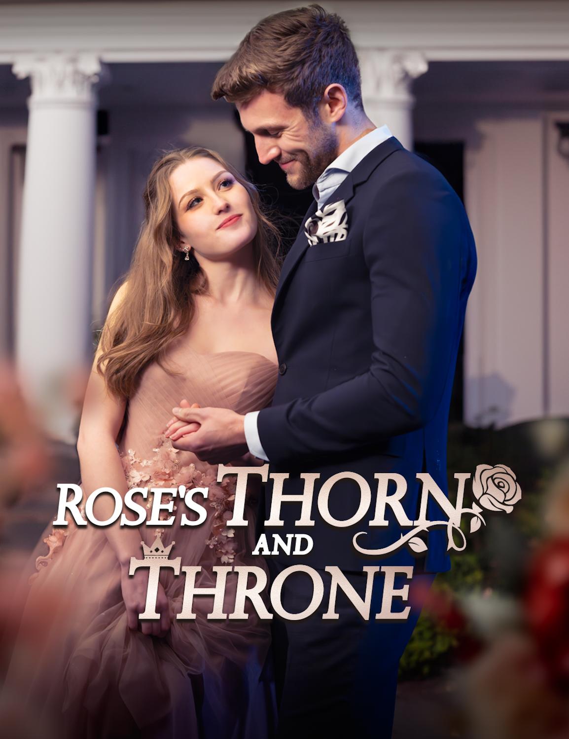 Rose's Thorn and Throne