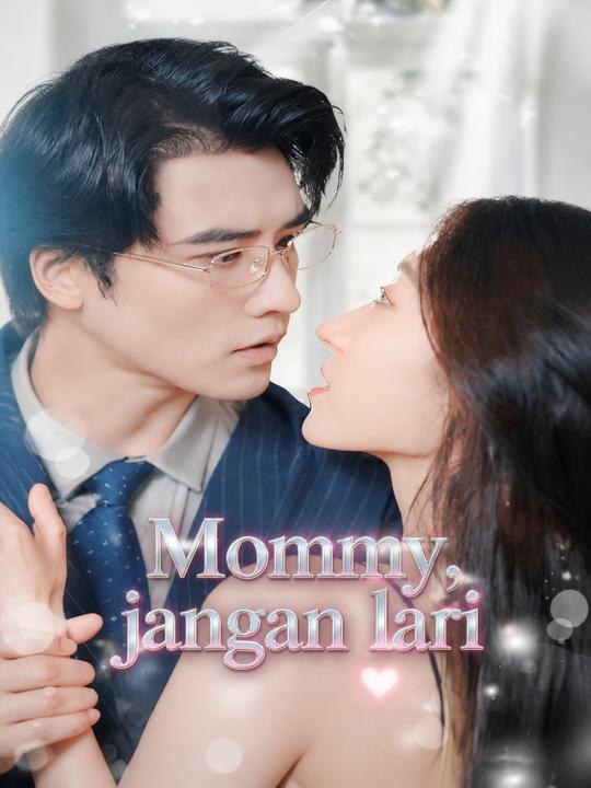 Mommy, jangan lari