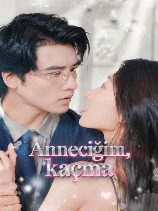 Anneciğim, kaçma