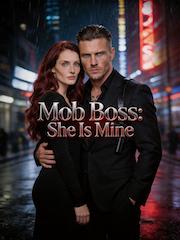 Mob Boss: She Is Mine