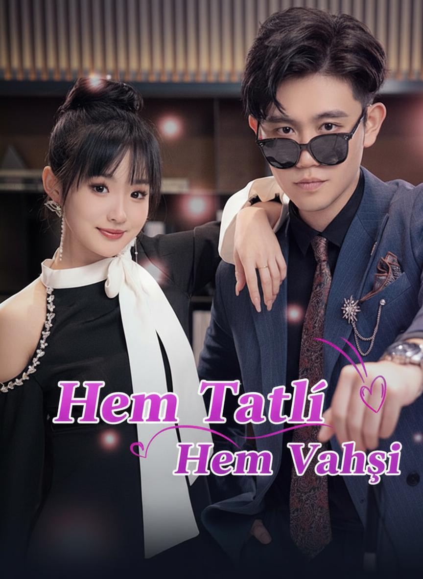 Hem Tatlı Hem Vahşi