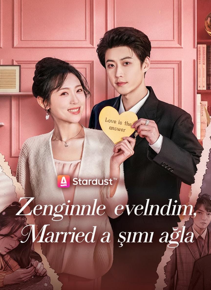 Zenginle evlendim, şimdi ağla