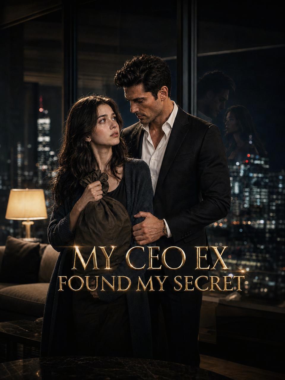 My CEO Ex Found My Secret