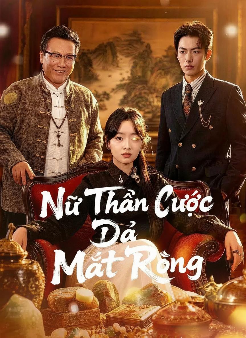 Nữ Thần Cược Đá Mắt Rồng