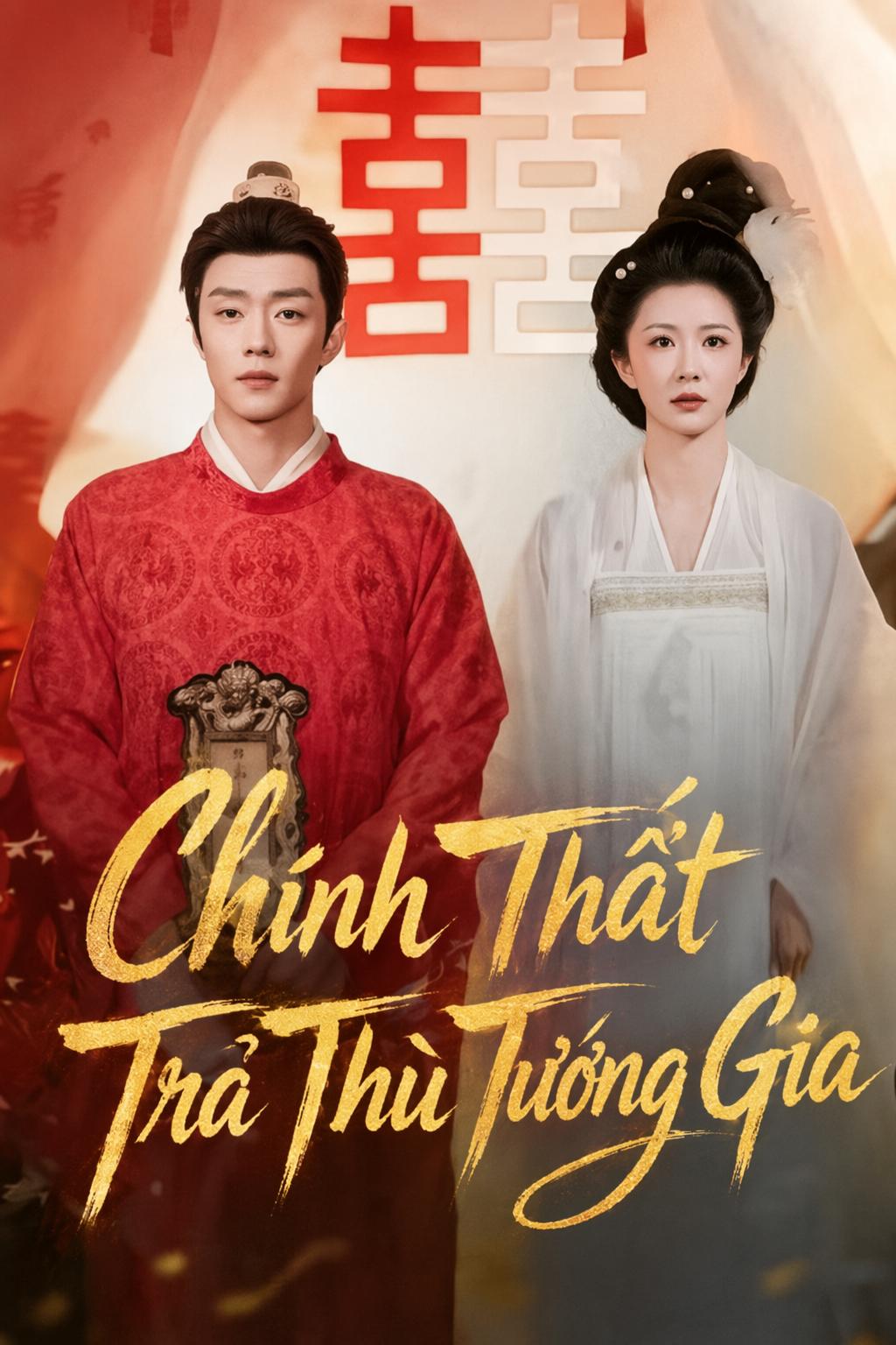 Chính Thất Trả Thù Tướng Gia