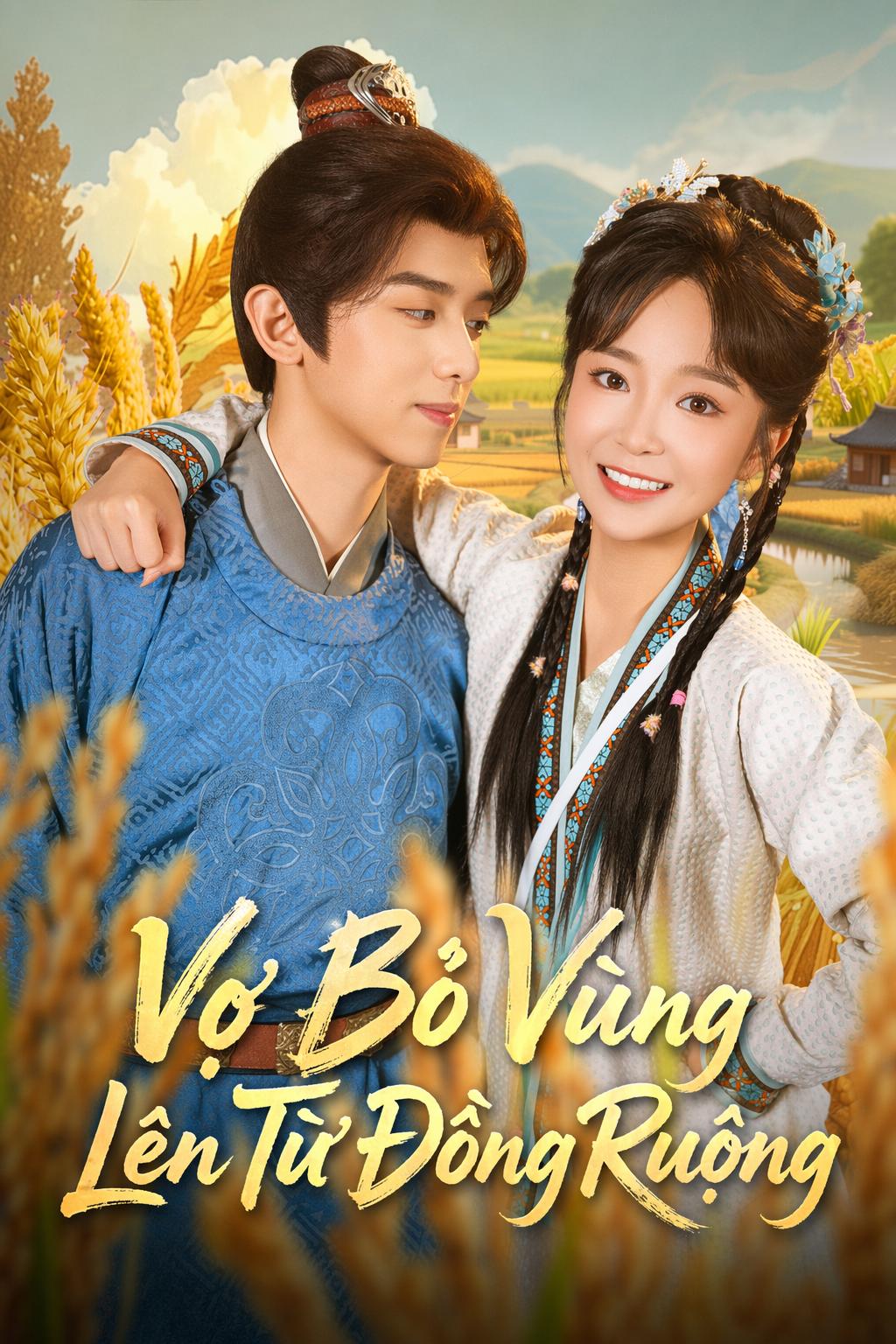 Vợ Bỏ Vùng Lên Từ Đồng Ruộng