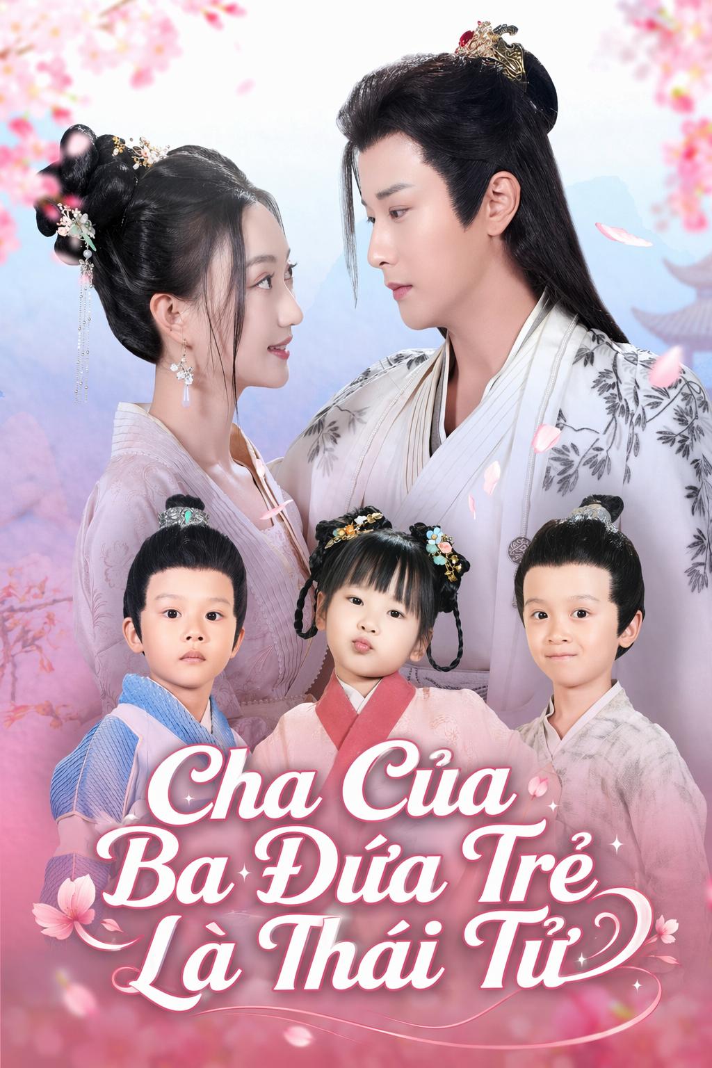 Cha Của Ba Đứa Trẻ Là Thái Tử