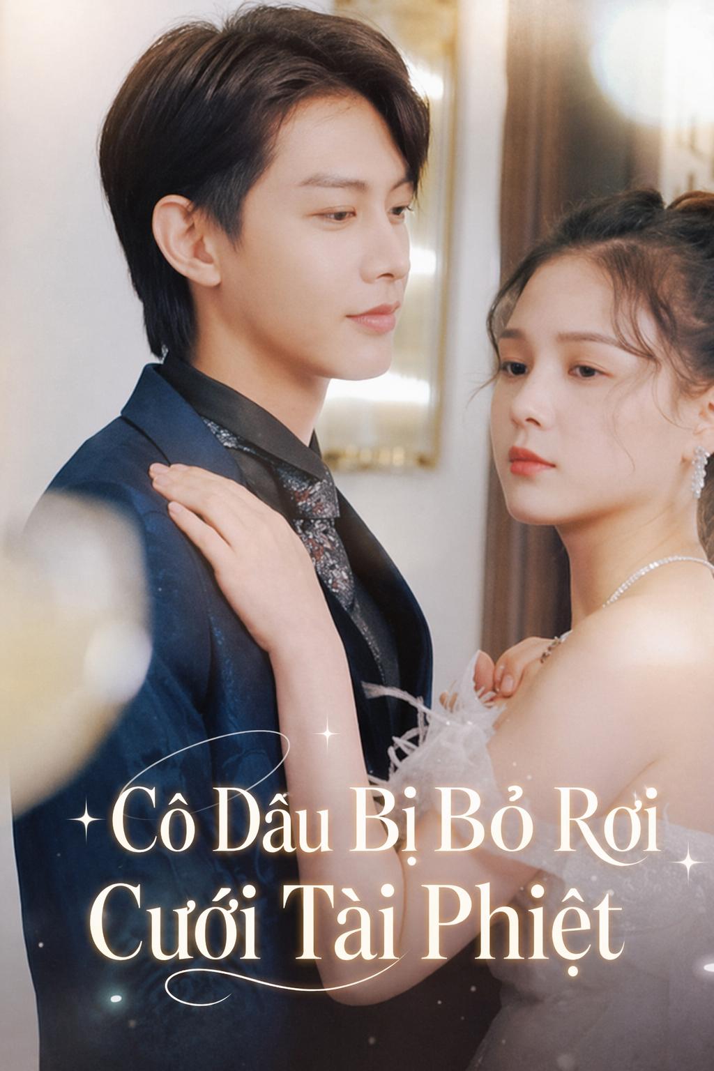 Cô Dâu Bị Bỏ Rơi Cưới Tài Phiệt