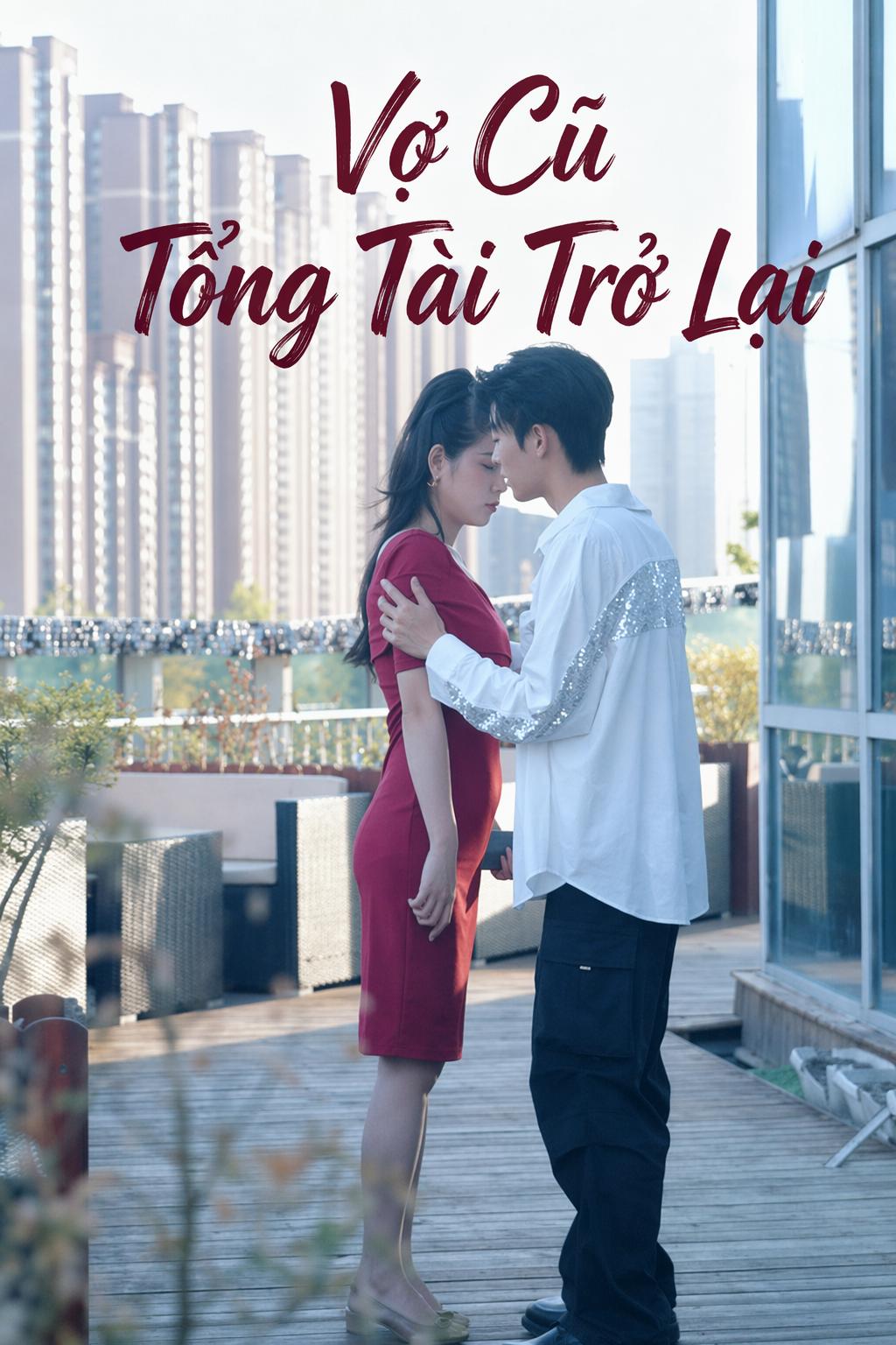 Vợ Cũ Tổng Tài Trở Lại