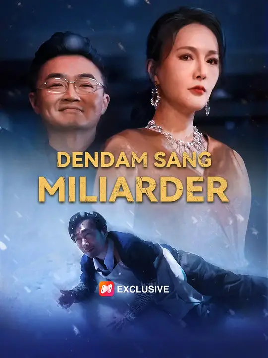 Dendam Sang Miliarder