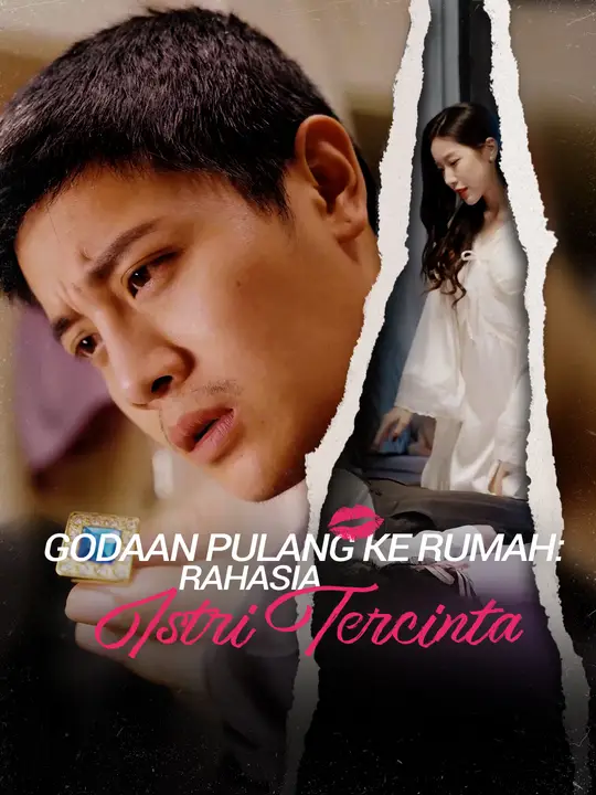 Godaan Pulang ke Rumah: Rahasia Istri Tercinta