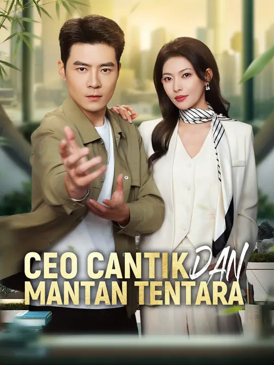 CEO Cantik dan Mantan Tentara
