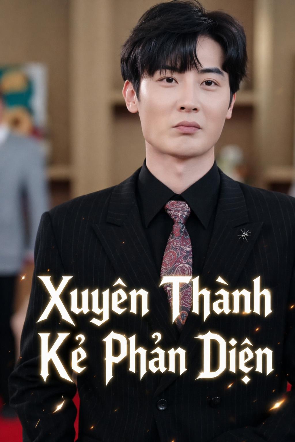 Xuyên Thành Kẻ Phản Diện