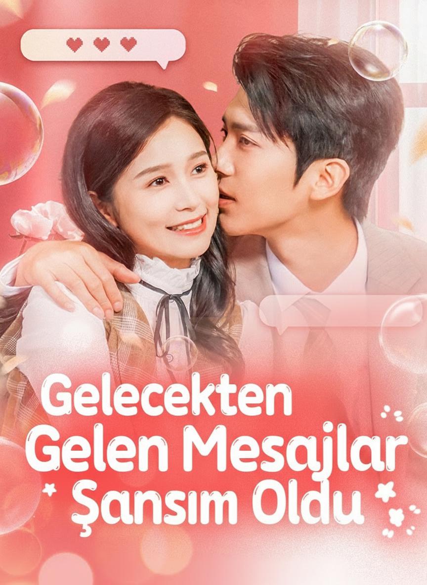Gelecekten Gelen Mesajlar Şansım Oldu