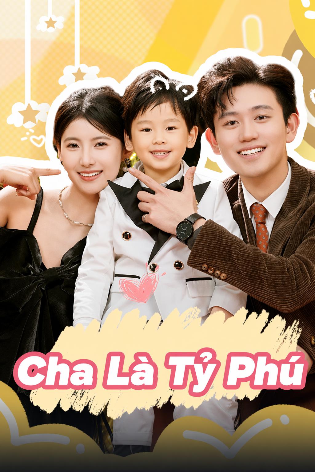 Cha Là Tỷ Phú