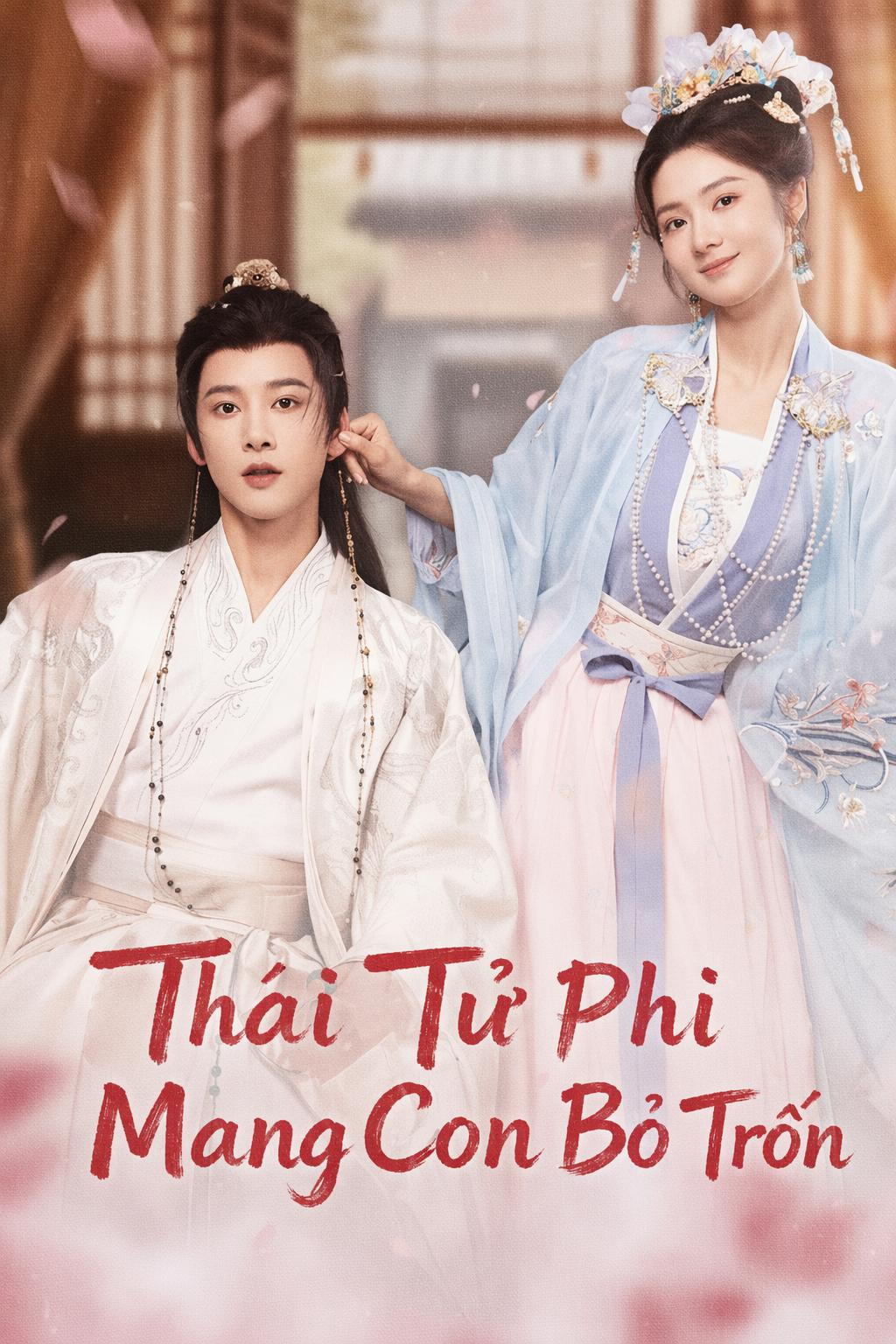 Thái Tử Phi Mang Con Bỏ Trốn