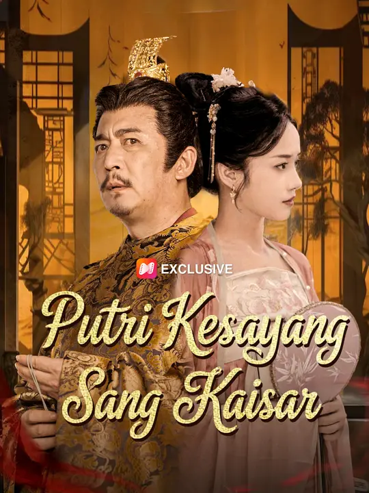 Putri Kesayangan Sang Kaisar