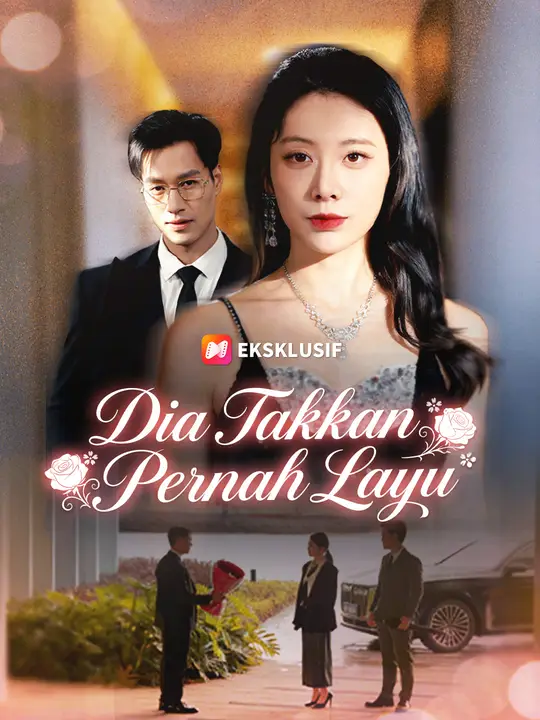 Dia Takkan Pernah Layu