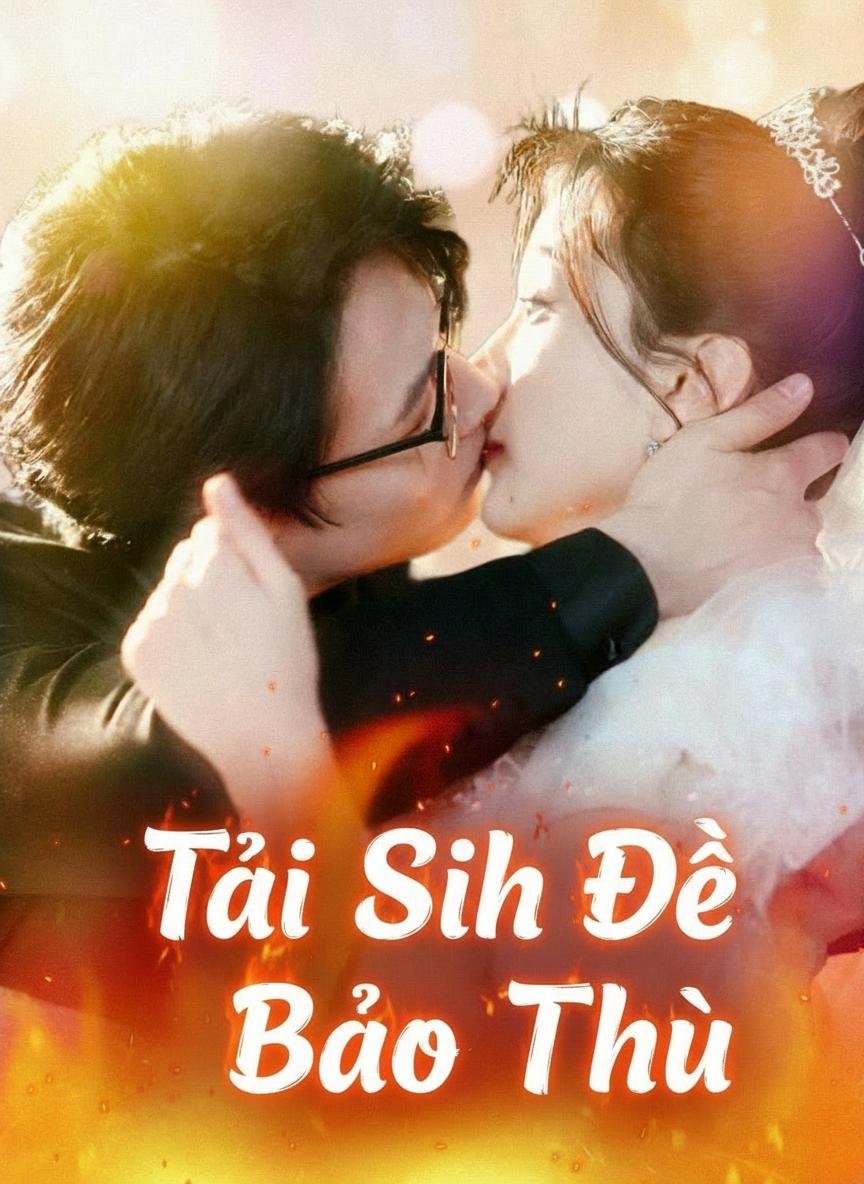 Tái Sinh Để Báo Thù