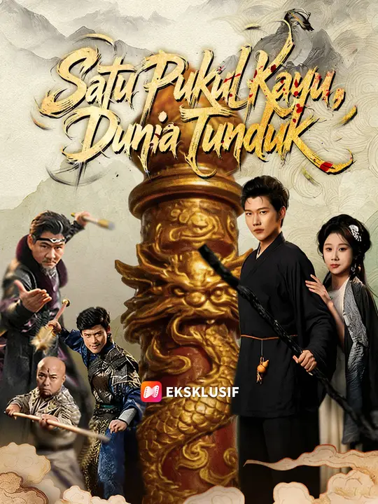 Satu Pukul Kayu, Dunia Tunduk