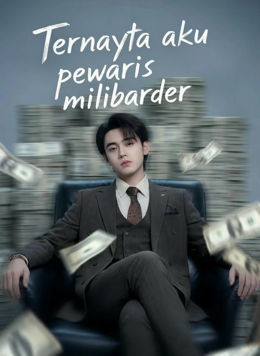 Ternyata aku pewaris miliarder