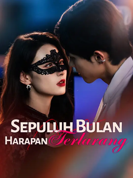 Sepuluh Bulan Harapan Terlarang