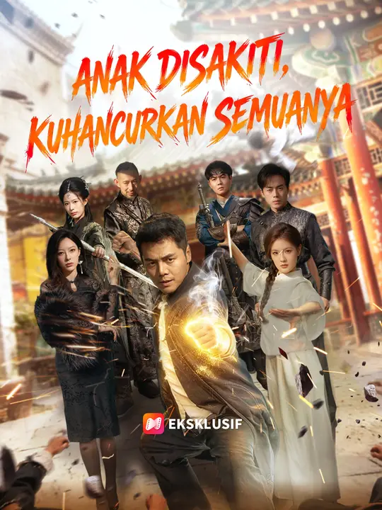 Anak disakiti, Kuhancurkan Semuanya