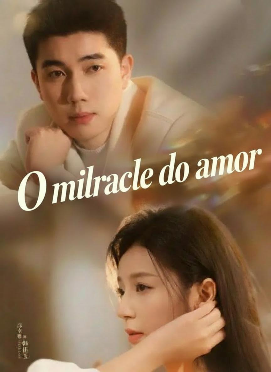 O milagre do amor