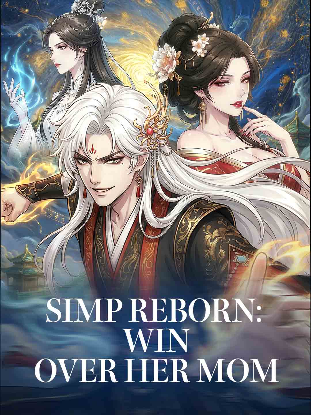 Simp Reborn: Win Over Her Mom