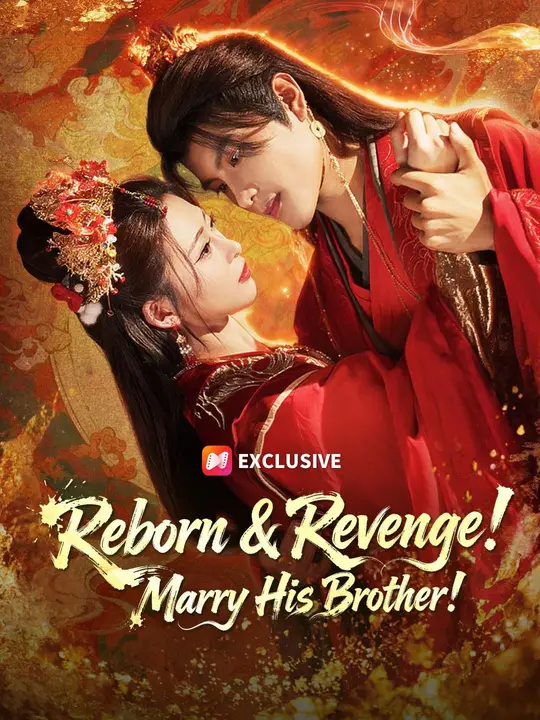 Reborn & Revenge: Marrying His Brother!