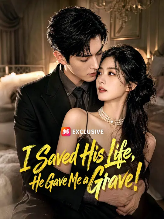 I Saved His Life, He Gave Me a Grave!