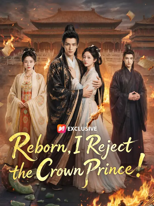 Reborn, I Reject the Crown Prince!