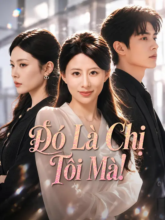 Đó Là Chị Tôi Mà!