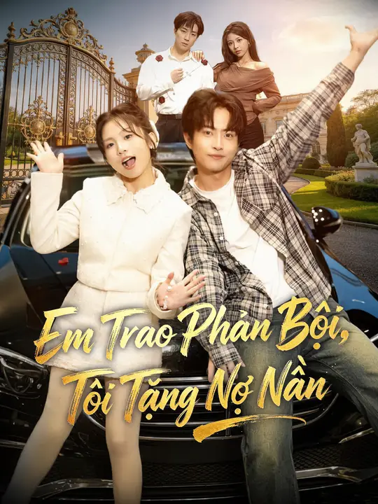 Em Trao Phản Bội, Tôi Tặng Nợ Nần