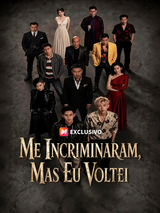 Me Incriminaram, Mas Eu Voltei