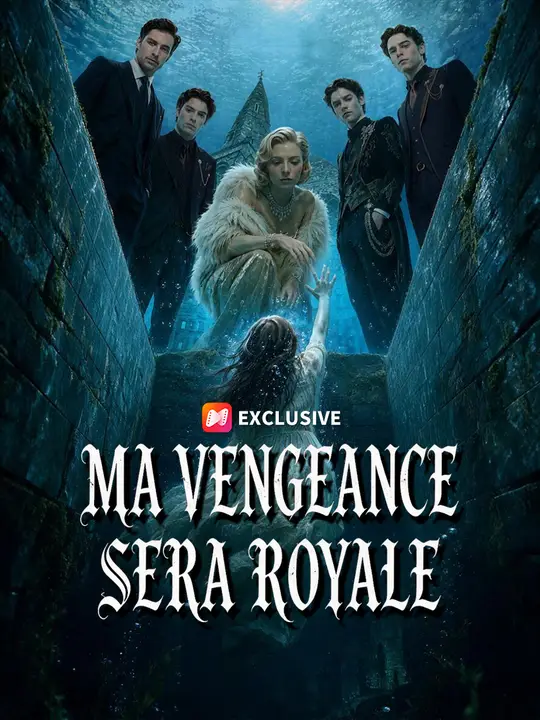 MA VENGEANCE SERA ROYALE