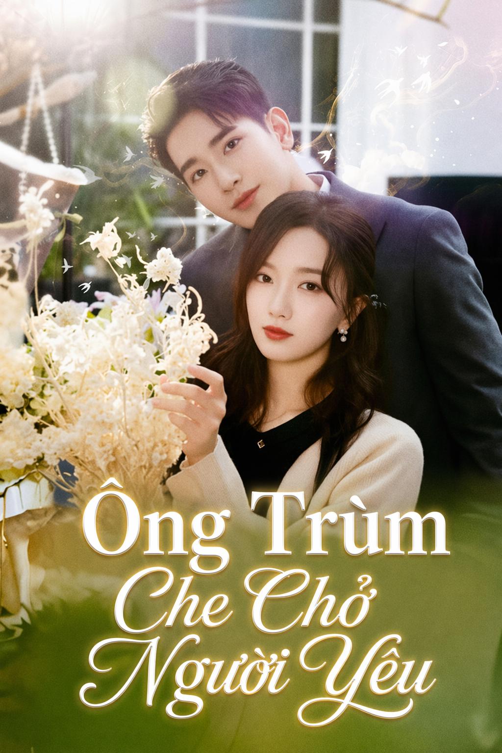 Ông Trùm Che Chở Người Yêu