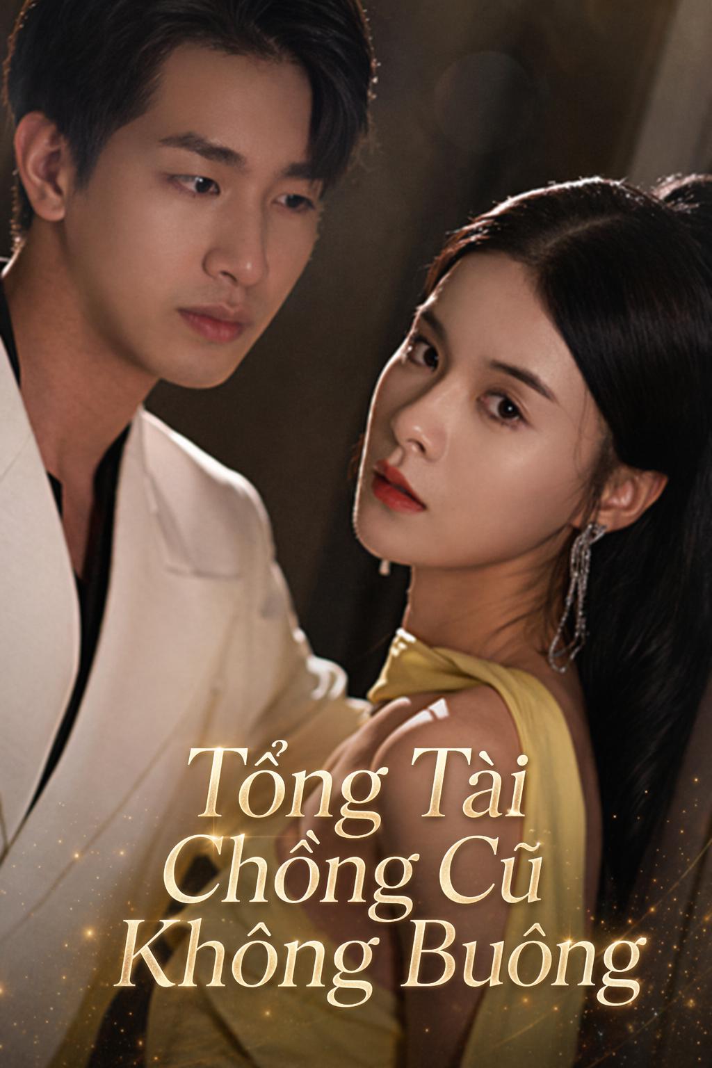Tổng Tài Chồng Cũ Không Buông