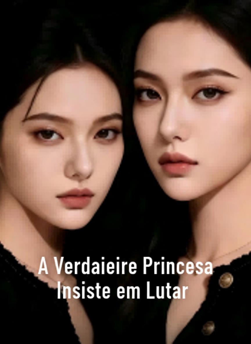 A Verdadeira Princesa Insiste em Lutar