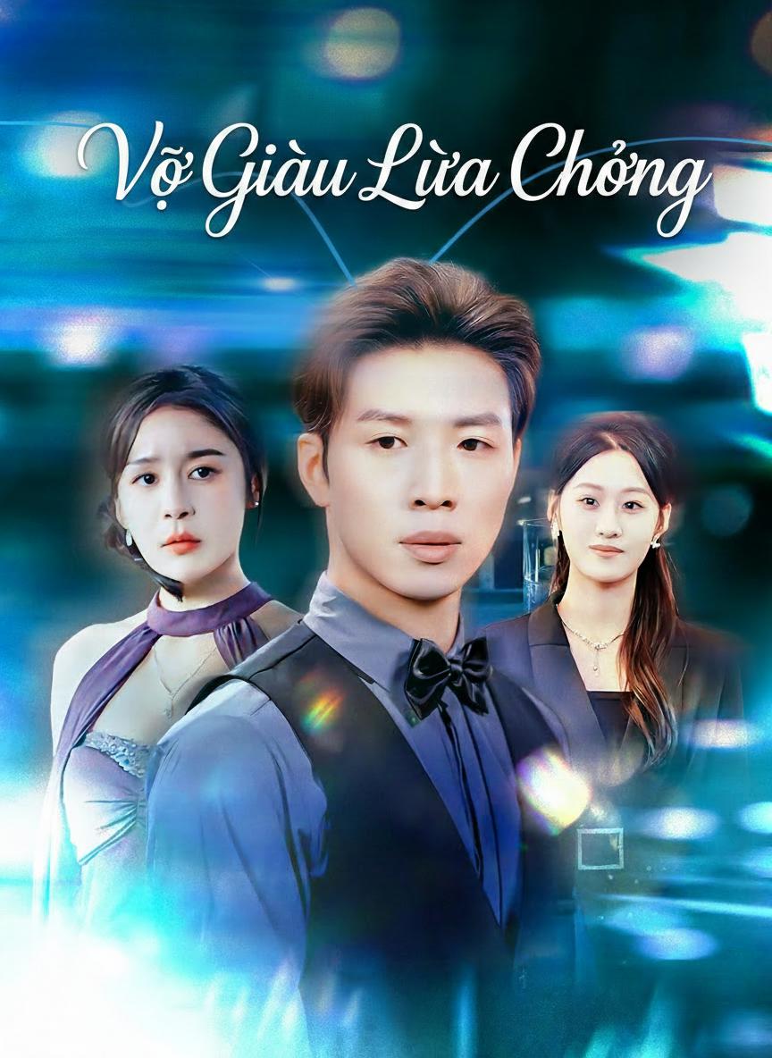 Vợ Giàu Lừa Chồng