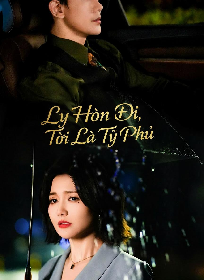 Ly Hôn Đi, Tôi Là Tỷ Phú