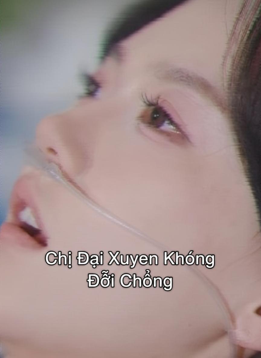 Chị Đại Xuyên Không Đổi Chồng