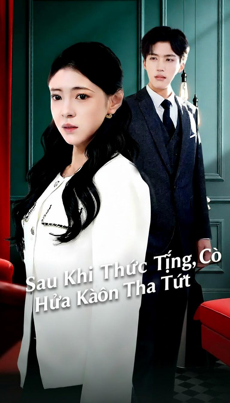 Sau Khi Thức Tỉnh, Cô Hứa Không Tha Thứ