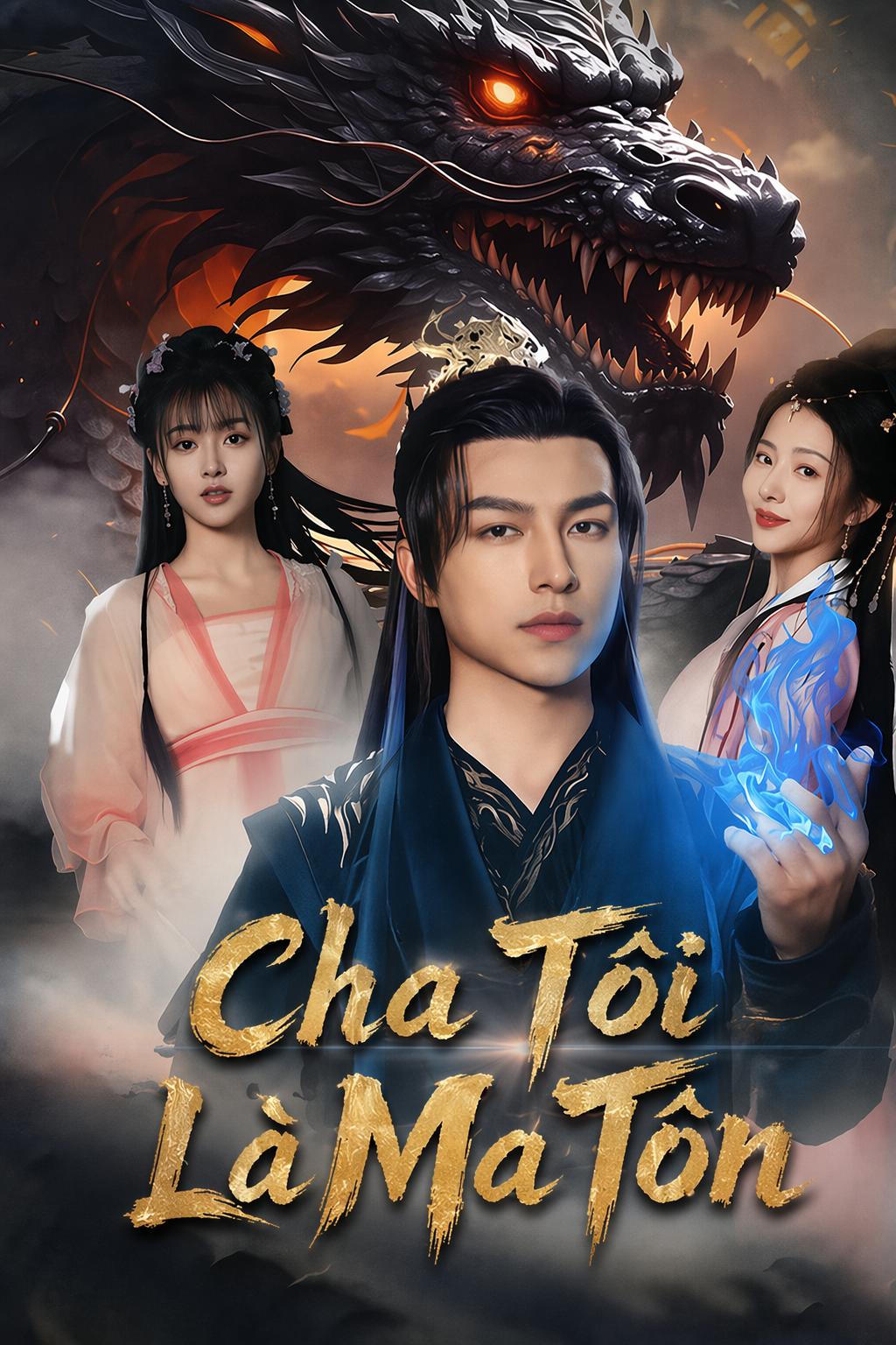 Cha Tôi Là Ma Tôn