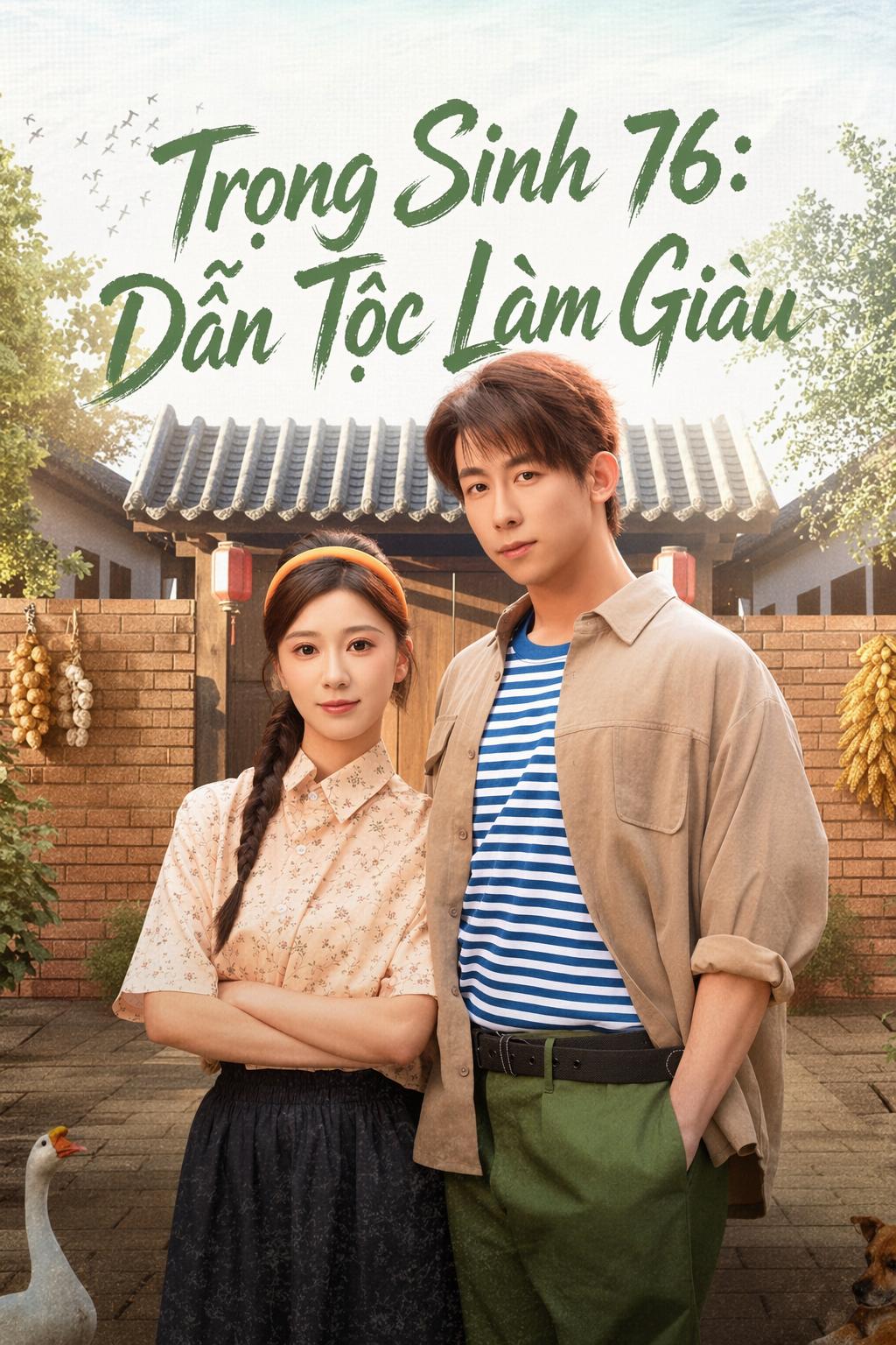 Trọng Sinh 76: Dẫn Tộc Làm Giàu