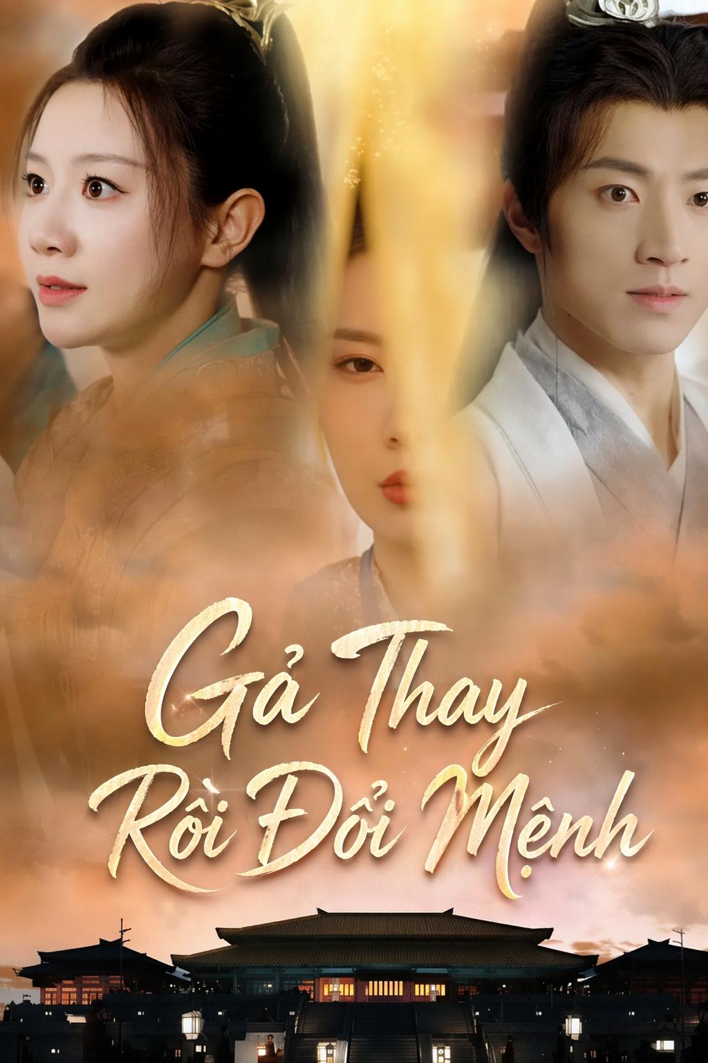 Gả Thay Rồi Đổi Mệnh