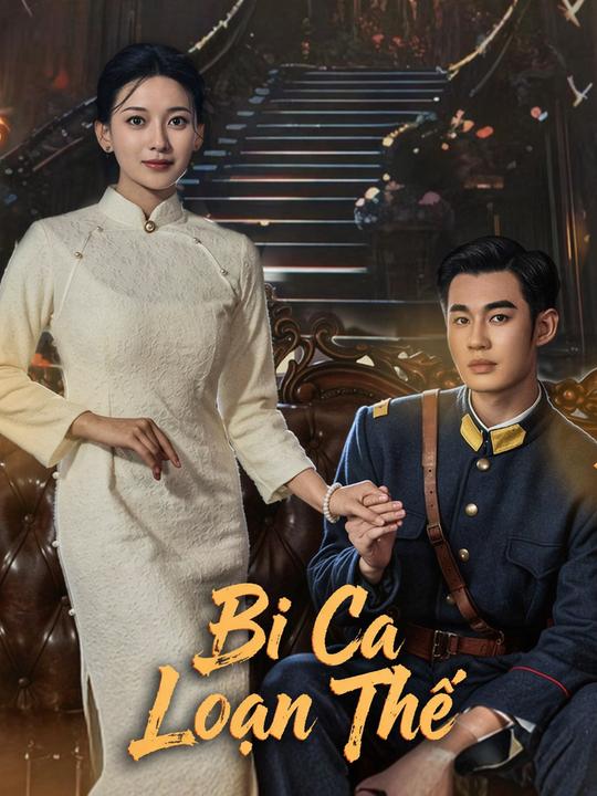 Bi Ca Loạn Thế