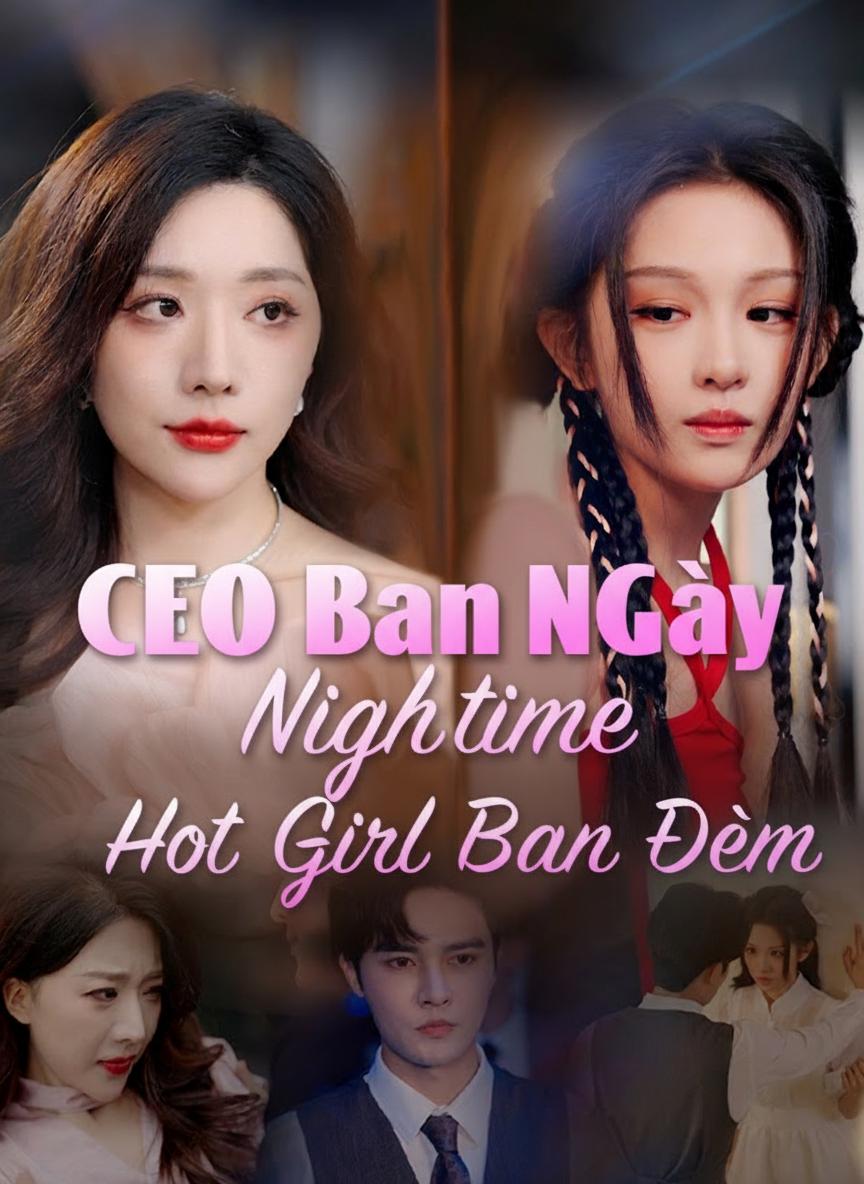 CEO Ban Ngày, Hot Girl Ban Đêm