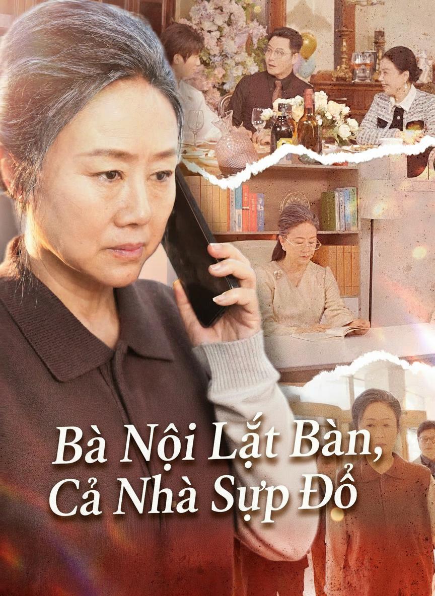 Bà Nội Lật Bàn, Cả Nhà Sụp Đổ