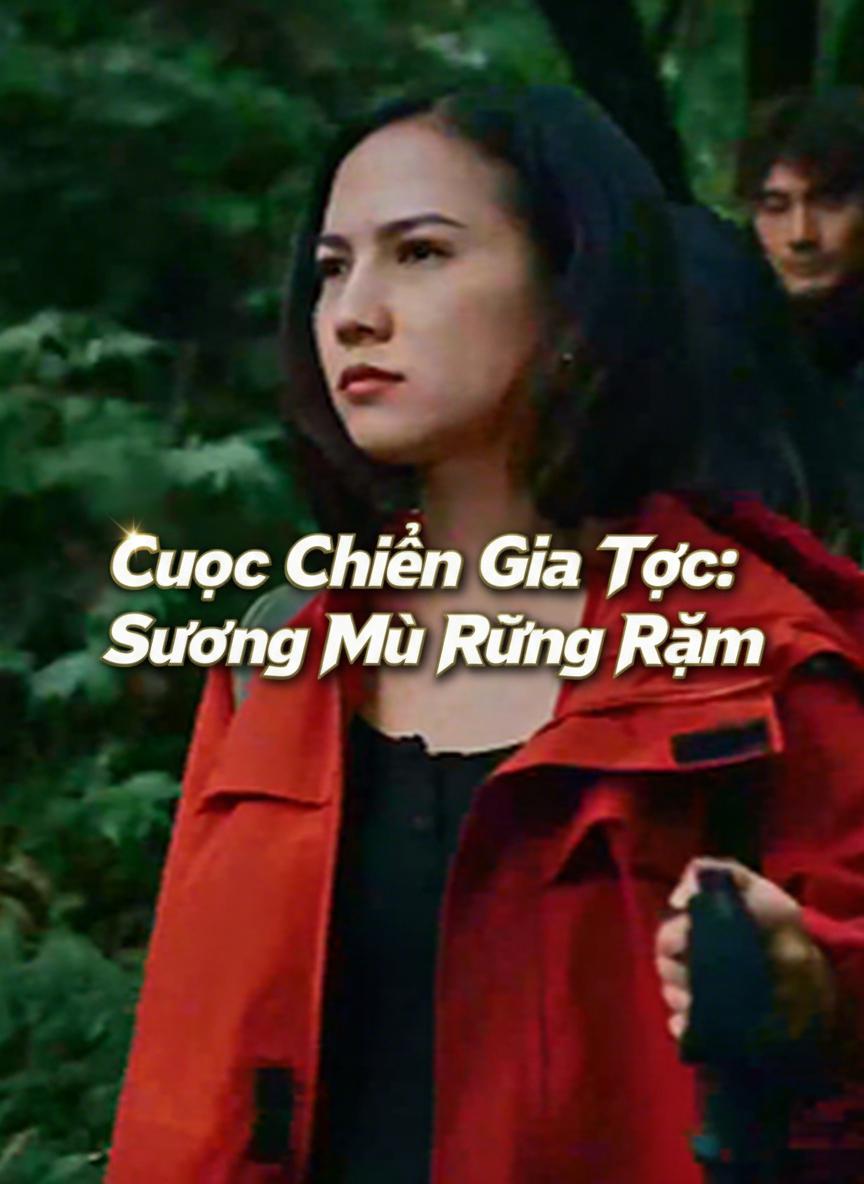 Cuộc Chiến Gia Tộc: Sương Mù Rừng Rậm